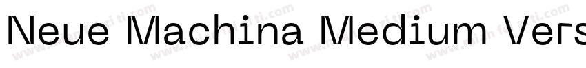 Neue Machina Medium Version 2000字体转换